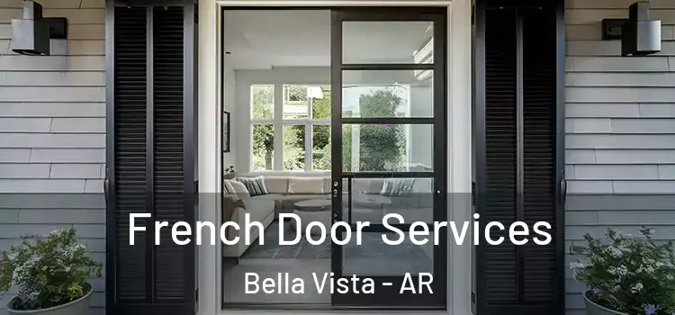 French Door Services Bella Vista - AR