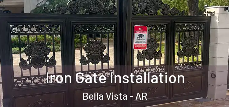Iron Gate Installation Bella Vista - AR
